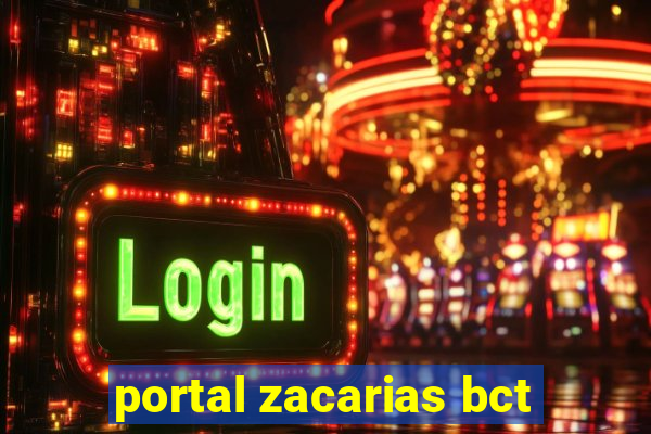 portal zacarias bct